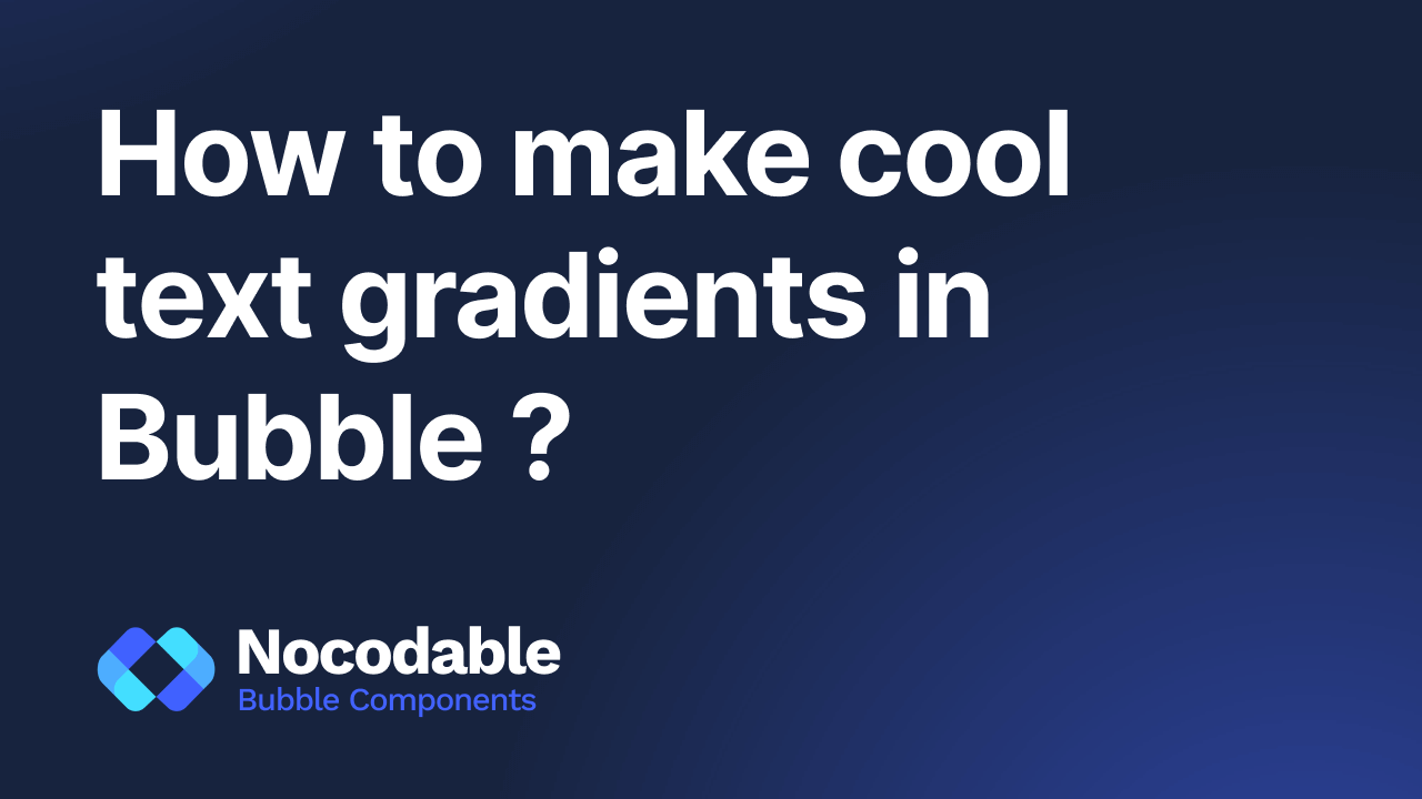 How to create text gradient in Bubble ?