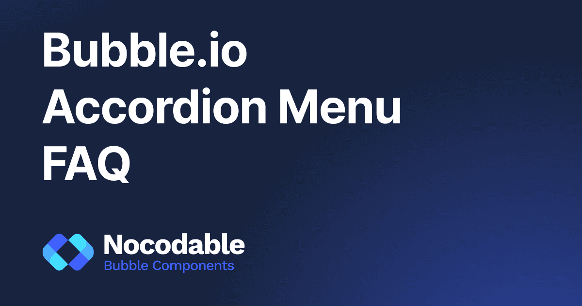 Bubble.io Accordion Menu / FAQ - Easy 2 min guide (2026)