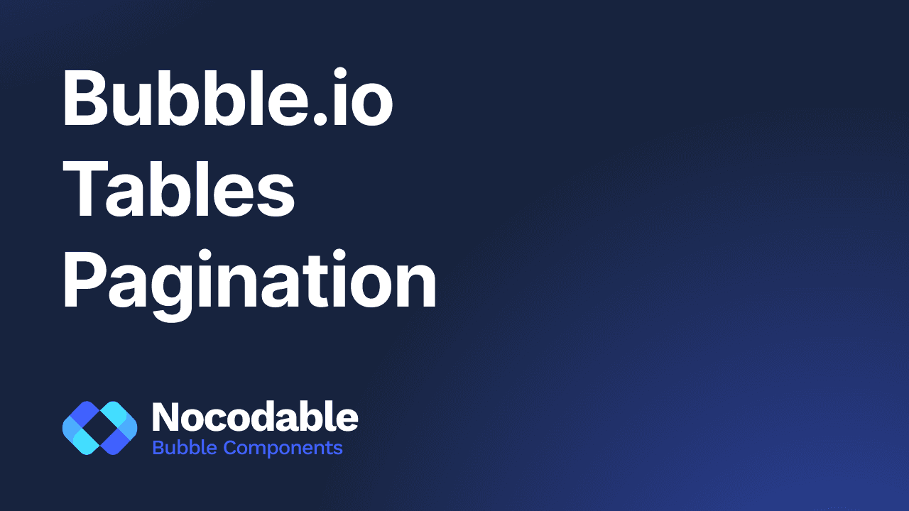 How to add a pagination feature to a Table Element in Bubble ?