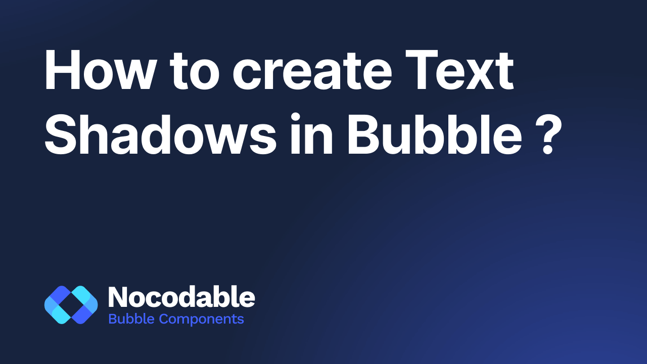 How to create a text shadow in Bubble ?